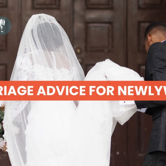 How to build a strong marriage foundation in your first year | Marriage Advice for Newlyweds